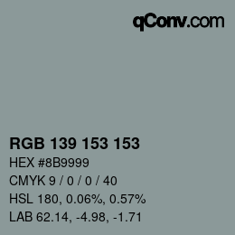 Color code: RGB 139 153 153 | qconv.com