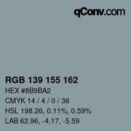 カラーコード: RGB 139 155 162 | qconv.com