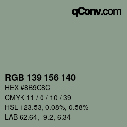 颜色代码: RGB 139 156 140 | qconv.com