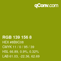 カラーコード: RGB 139 156 8 | qconv.com