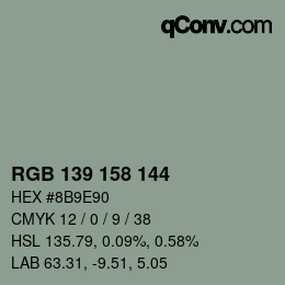 Color code: RGB 139 158 144 | qconv.com