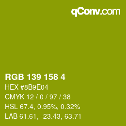 カラーコード: RGB 139 158 4 | qconv.com