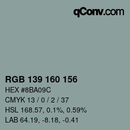 Color code: RGB 139 160 156 | qconv.com
