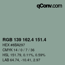 カラーコード: RGB 139 162.4 151.4 | qconv.com
