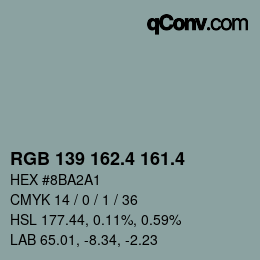 カラーコード: RGB 139 162.4 161.4 | qconv.com
