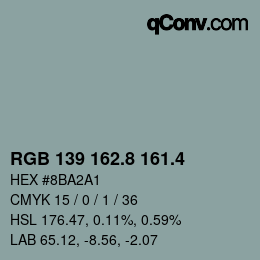 カラーコード: RGB 139 162.8 161.4 | qconv.com