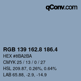 カラーコード: RGB 139 162.8 186.4 | qconv.com