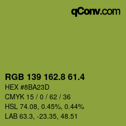 カラーコード: RGB 139 162.8 61.4 | qconv.com
