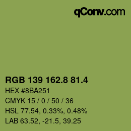 カラーコード: RGB 139 162.8 81.4 | qconv.com