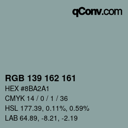 Color code: RGB 139 162 161 | qconv.com