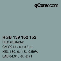 Color code: RGB 139 162 162 | qconv.com