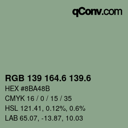 カラーコード: RGB 139 164.6 139.6 | qconv.com