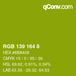 Color code: RGB 139 164 8 | qconv.com
