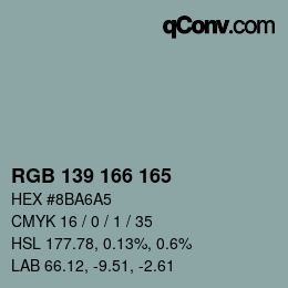 Color code: RGB 139 166 165 | qconv.com