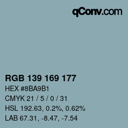 颜色代码: RGB 139 169 177 | qconv.com