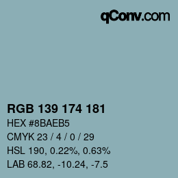 Color code: RGB 139 174 181 | qconv.com