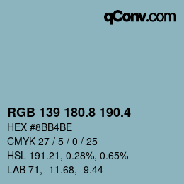 カラーコード: RGB 139 180.8 190.4 | qconv.com