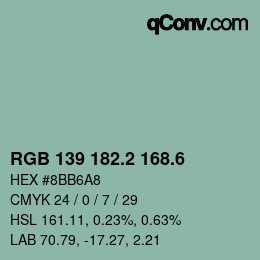 カラーコード: RGB 139 182.2 168.6 | qconv.com
