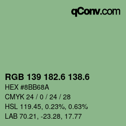 カラーコード: RGB 139 182.6 138.6 | qconv.com