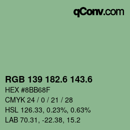 カラーコード: RGB 139 182.6 143.6 | qconv.com