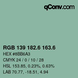 カラーコード: RGB 139 182.6 163.6 | qconv.com