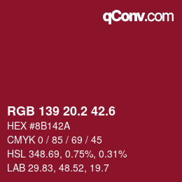 カラーコード: RGB 139 20.2 42.6 | qconv.com