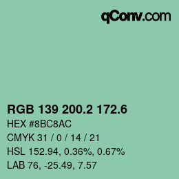カラーコード: RGB 139 200.2 172.6 | qconv.com