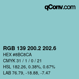 カラーコード: RGB 139 200.2 202.6 | qconv.com