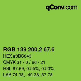 カラーコード: RGB 139 200.2 67.6 | qconv.com