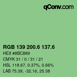 カラーコード: RGB 139 200.6 137.6 | qconv.com