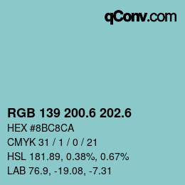 カラーコード: RGB 139 200.6 202.6 | qconv.com
