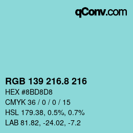 Color code: RGB 139 216.8 216 | qconv.com