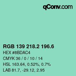 カラーコード: RGB 139 218.2 196.6 | qconv.com