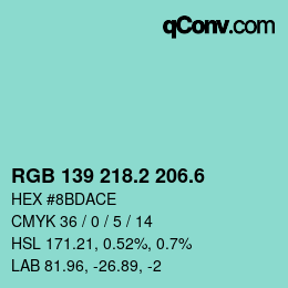 カラーコード: RGB 139 218.2 206.6 | qconv.com