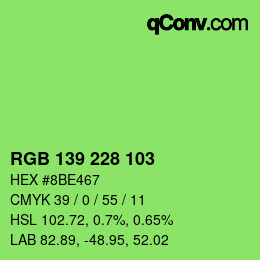 カラーコード: RGB 139 228 103 | qconv.com