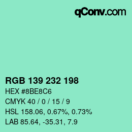 Color code: RGB 139 232 198 | qconv.com