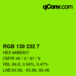 Color code: RGB 139 232 7 | qconv.com