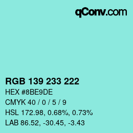 Color code: RGB 139 233 222 | qconv.com