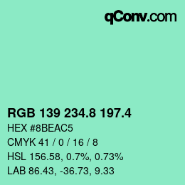 カラーコード: RGB 139 234.8 197.4 | qconv.com