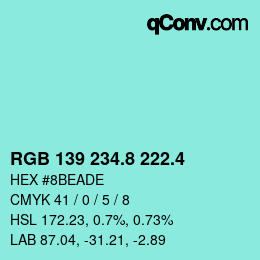 カラーコード: RGB 139 234.8 222.4 | qconv.com