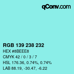 Color code: RGB 139 238 232 | qconv.com