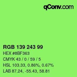 Color code: RGB 139 243 99 | qconv.com