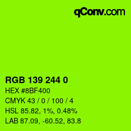 Color code: RGB 139 244 0 | qconv.com