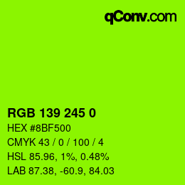 Color code: RGB 139 245 0 | qconv.com