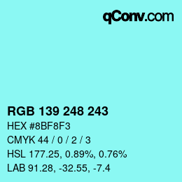 Color code: RGB 139 248 243 | qconv.com