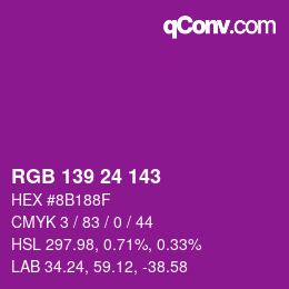Color code: RGB 139 24 143 | qconv.com