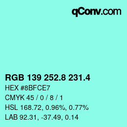 カラーコード: RGB 139 252.8 231.4 | qconv.com