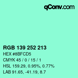 Color code: RGB 139 252 213 | qconv.com