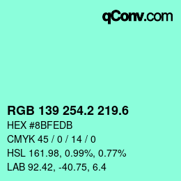 カラーコード: RGB 139 254.2 219.6 | qconv.com