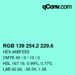 カラーコード: RGB 139 254.2 229.6 | qconv.com
